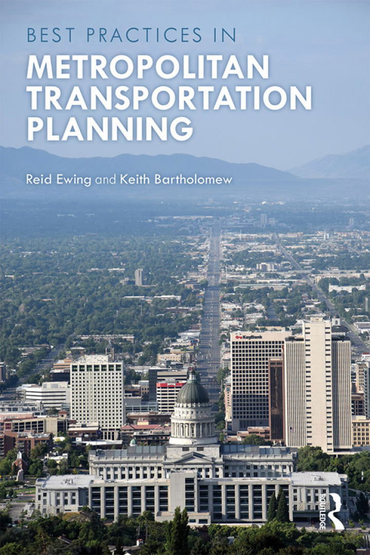 Best Practices in Metropolitan Transportation Planning 1st Edition New Advances, Approaches, and Best Practices
